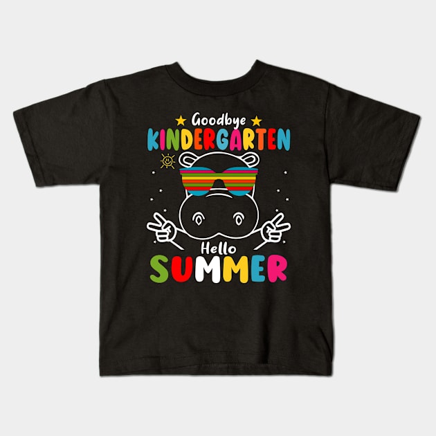 Goodbye kindergarten Graduation 2024 Hello Summer hippo Kids T-Shirt by AngelGurro